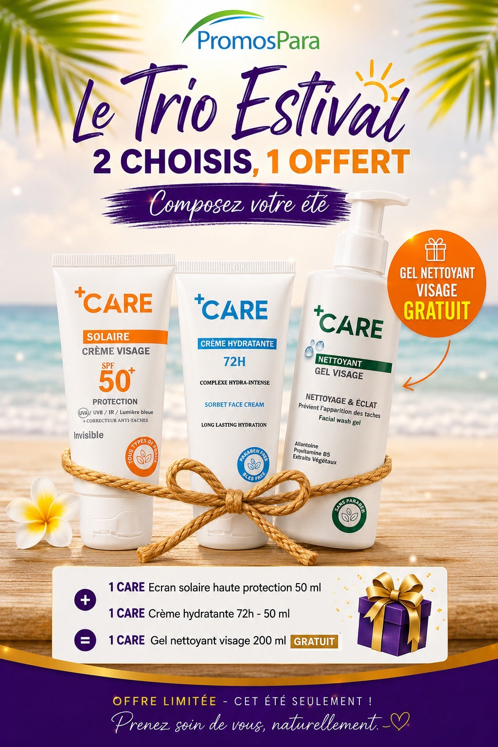 Trio Estival +CARE – Gel Nettoyant Visage OFFERT 🎁